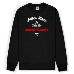 Sweat shirt pompier unisexe - PRENOM - Faites place je suis un sapeur pompier - POMPIER SHOP