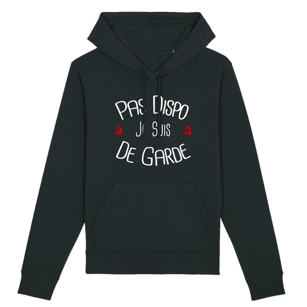 Sweat à capuche pompier unisexe - Pas dispo je suis de garde - POMPIER SHOP