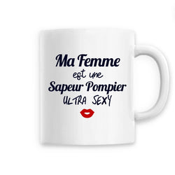 Mug céramique pompier - est une sapeur pompier ultra sexy - POMPIER SHOP