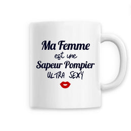 Mug céramique pompier - est une sapeur pompier ultra sexy - POMPIER SHOP