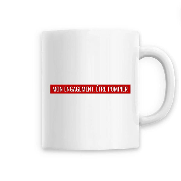 Mug céramique pompier - Mon engagement être pompier - POMPIER SHOP