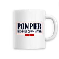 Mug céramique pompier - Pompier bien plus qu'un métier - POMPIER SHOP