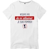 T-shirt pompier Homme - N'essaye pas de m'allumer je suis pompier - POMPIER SHOP