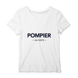 T-shirt pompier Femme - Pompier ma fierté ! - POMPIER SHOP