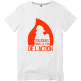 T-shirt pompier Homme - Toujours dans le feu de l'action - POMPIER SHOP