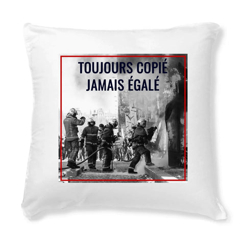 Housse de coussin pompier - Toujours copié jamais égalé - POMPIER SHOP