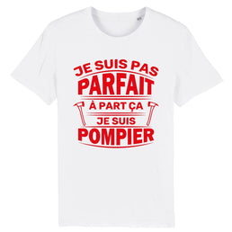 T-shirt pompier unisexe - Je suis pas parfait à part ça je suis pompier - POMPIER SHOP