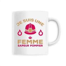 Mug céramique pompier - Je suis une femme sapeur pompier - POMPIER SHOP