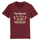 T-shirt pompier unisexe - Pas besoin de clim je suis pompier - POMPIER SHOP