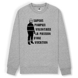 Sweat-shirt pompier unisexe - Sapeur pompier volontaire la passion d'une vocation - POMPIER SHOP