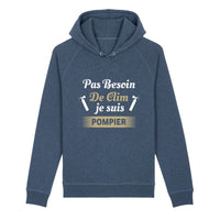 Sweat-shirt à capuche pompier  - Pas besoin de clim je suis pompier - POMPIER SHOP