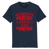 T-shirt pompier unisexe - Je suis pas parfait à part ça je suis pompier - POMPIER SHOP