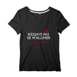 T-shirt pompier Femme - N'essaye pas de m'allumer je suis pompier 2 - POMPIER SHOP