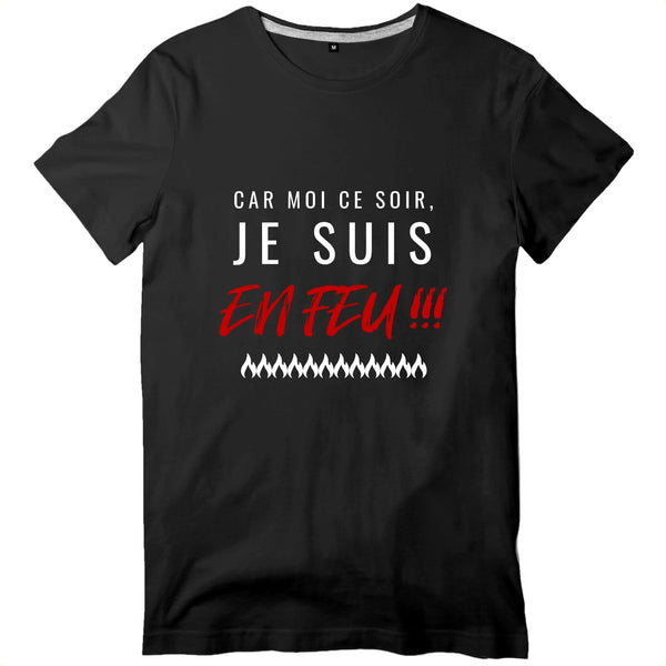 T-shirt pompier Homme - Car moi ce soir je suis en feu !!! - POMPIER SHOP