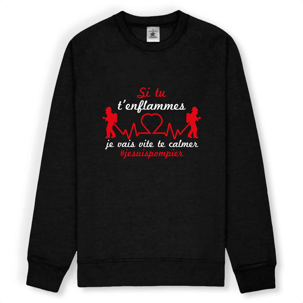 Sweat-shirt pompier unisexe - Si tu t'enflammes je vais vite te calmer #jesuispompier - POMPIER SHOP