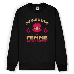 Sweat-shirt pompier femme - Je suis une femme sapeur pompier - POMPIER SHOP