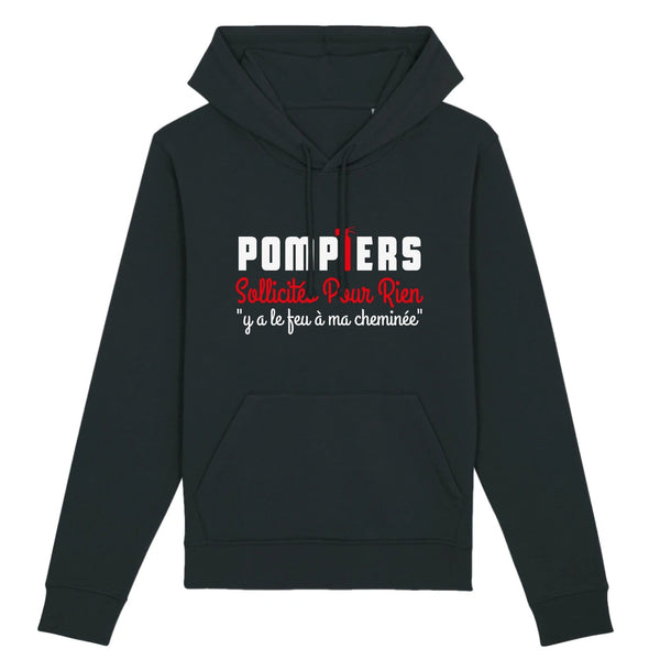 Sweat-shirt à capuche pompier unisexe - Pompiers sollicités pour rien y a le feu à ma cheminée - POMPIER SHOP