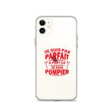 Coque iPhone - Je ne suis pas parfait à part ça je suis pompier - POMPIER SHOP