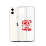 Coque iPhone - Je ne suis pas parfait à part ça je suis pompier - POMPIER SHOP