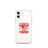 Coque iPhone - Je ne suis pas parfait à part ça je suis pompier - POMPIER SHOP