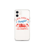 Coque pour iPhone - L'été avec un pompier ça chauffe ! - POMPIER SHOP