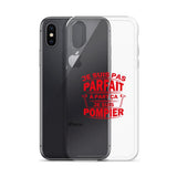 Coque iPhone - Je ne suis pas parfait à part ça je suis pompier - POMPIER SHOP