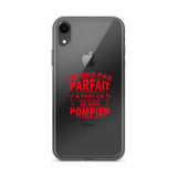 Coque iPhone - Je ne suis pas parfait à part ça je suis pompier - POMPIER SHOP