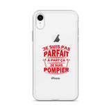 Coque iPhone - Je ne suis pas parfait à part ça je suis pompier - POMPIER SHOP