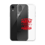 Coque iPhone - Je ne suis pas parfait à part ça je suis pompier - POMPIER SHOP