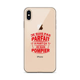 Coque iPhone - Je ne suis pas parfait à part ça je suis pompier - POMPIER SHOP