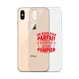 Coque iPhone - Je ne suis pas parfait à part ça je suis pompier - POMPIER SHOP